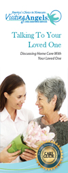 Discussing Home Care with Your Loved One